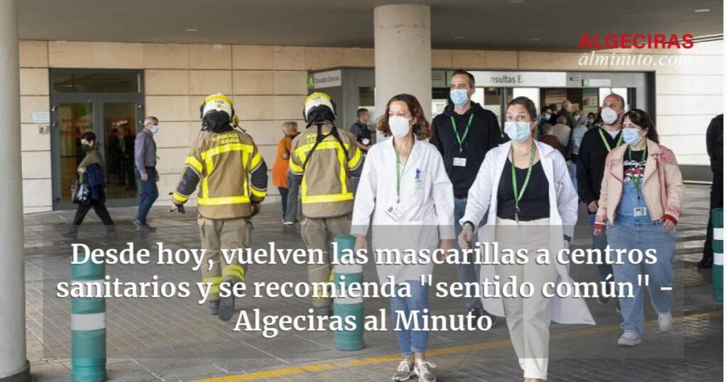 andalucía recomienda el uso de mascarillas en centros sanitarios a partir del 1 de diciembre para proteger la salud de todos.