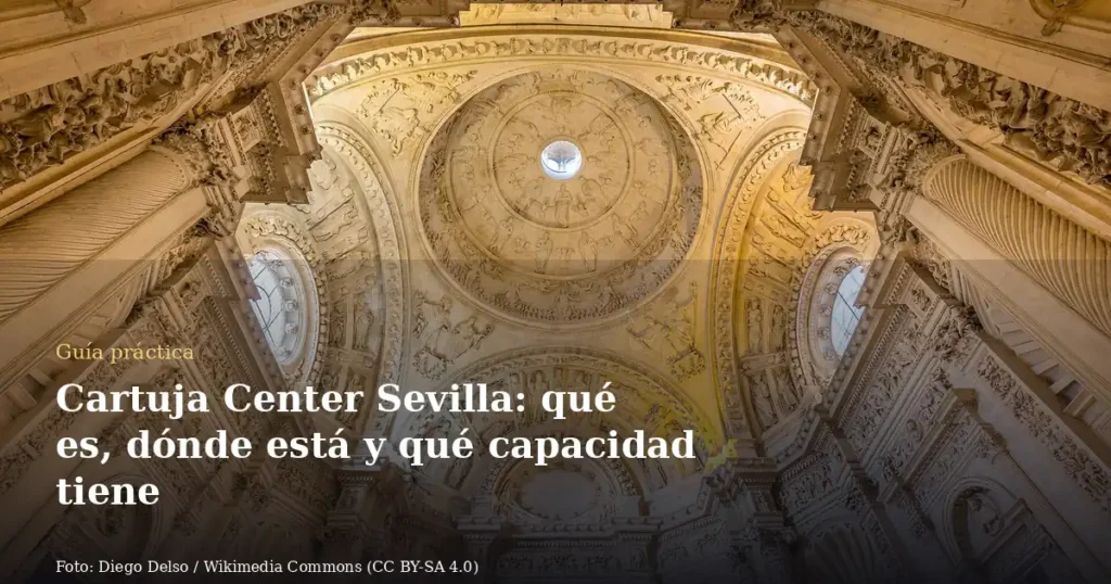 Cartuja Center Sevilla: qué es, dónde está y qué capacidad tiene