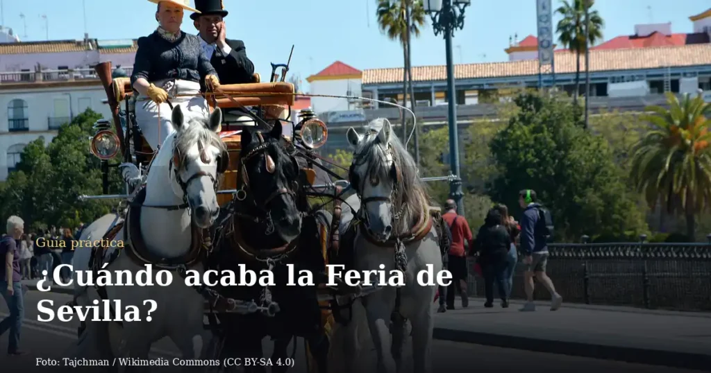 ¿Cuándo acaba la Feria de Sevilla?